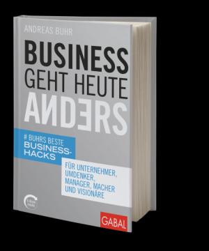 Cover Business geht heute anders/Buhr